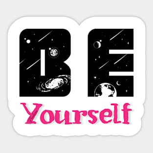 Be yourself Sticker